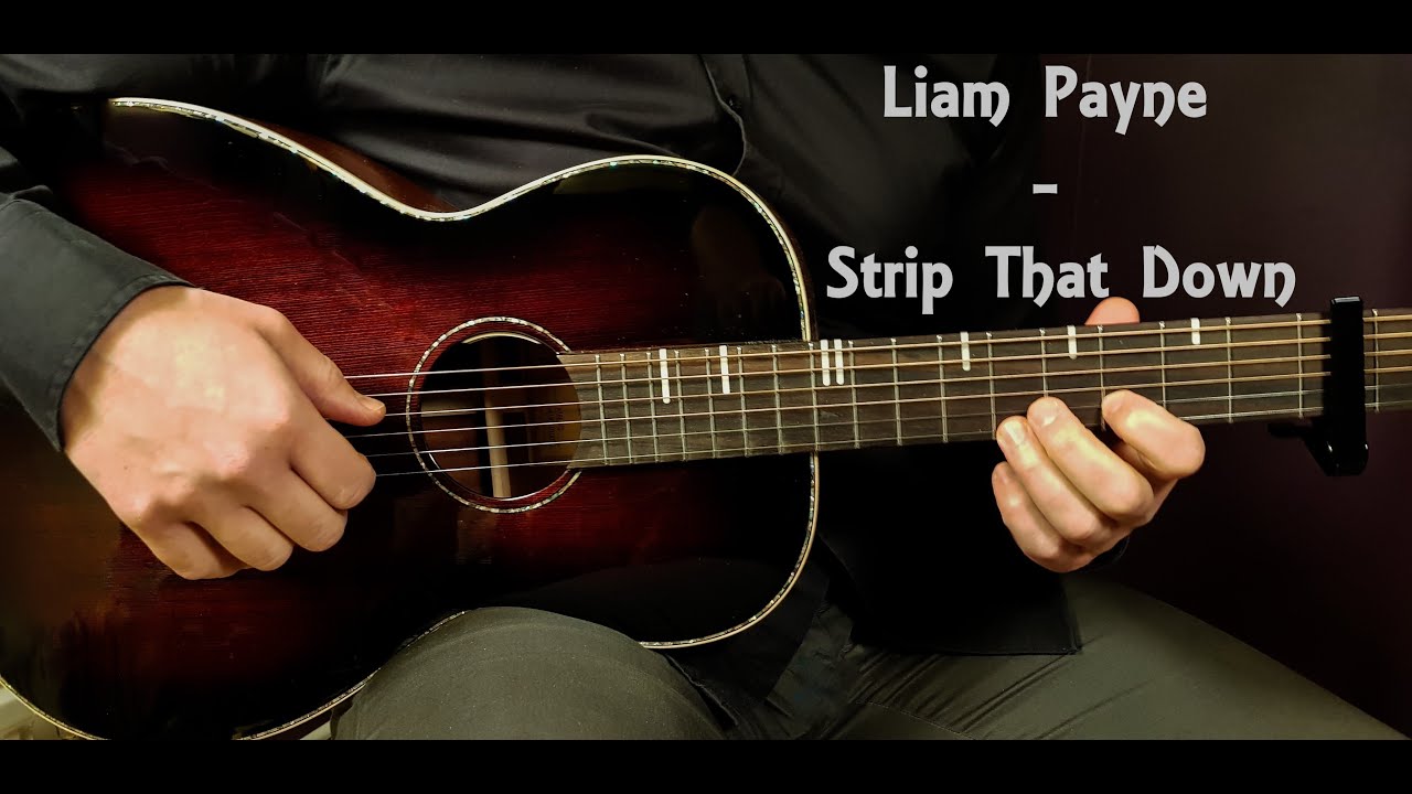 How to play LIAM PAYNE - STRIP THAT DOWN Wish-Wednesday Acoustic Guitar Lesson - Tutorial