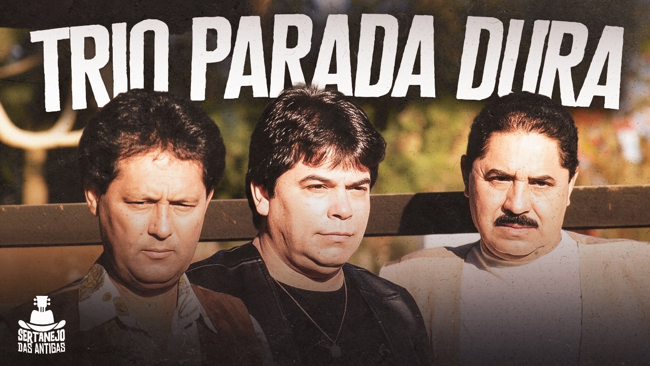 TRIO PARADA DURA (SUCESSOS DO SERTANEJO) | Palavra de Honra, Trov&atilde;o Azul, N&atilde;o Aceito Seu Adeus