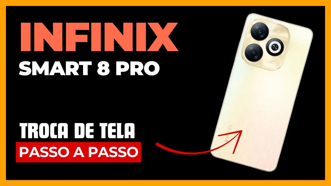 Infinix Smart 8 Pro - Troca de tela passo a passo SUPER FÁCIL!