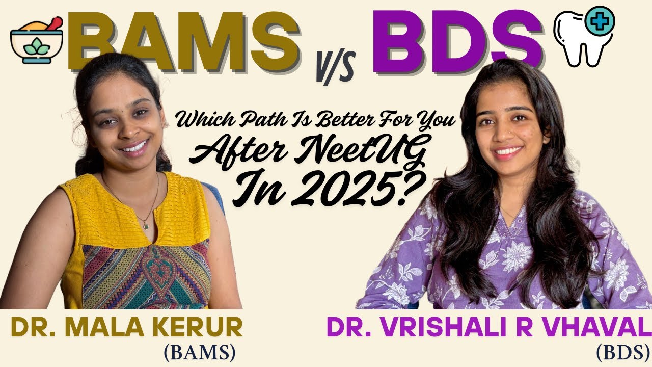Confused Between BDS and BAMS? Here’s the Truth No One Tells You! Career, Salary, Scope & Future!