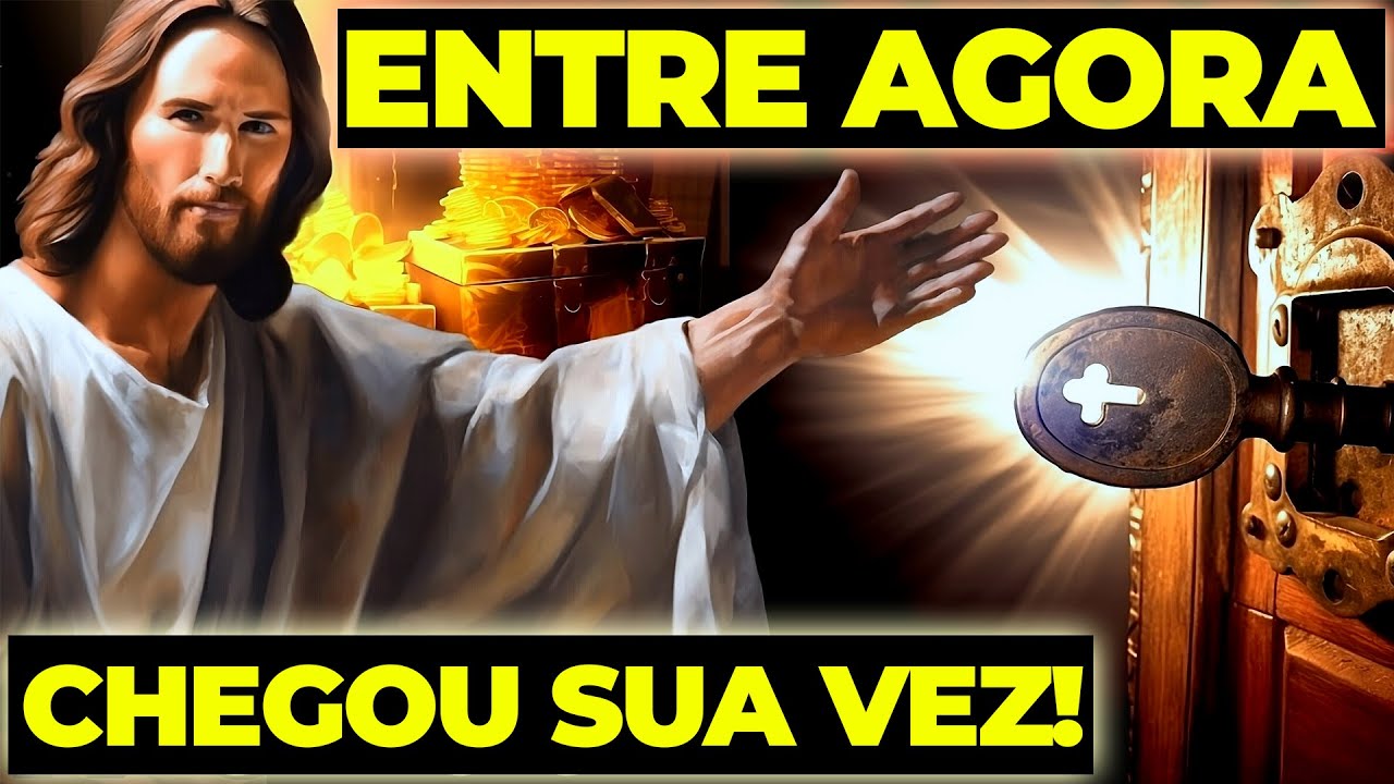 JESUS proclama que a PORTA SE ABRIU! É a sua GRANDE CHANCE!