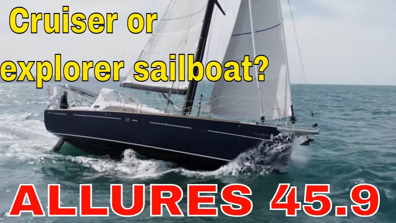 ALLURES 45 9S Are Aluminium yachts any good? Test sail of the Allures 45.9