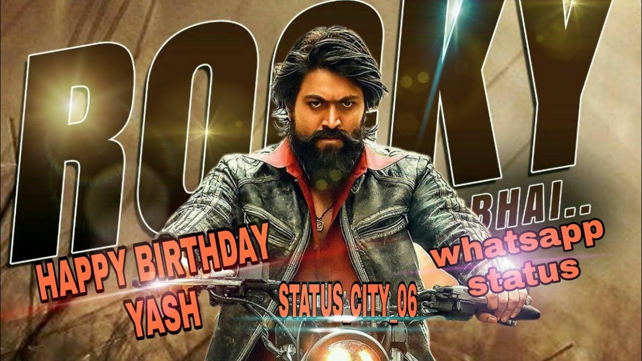 Rocking star yash birthday whatsapp status||kannada||rocky bhai rahul dit-o