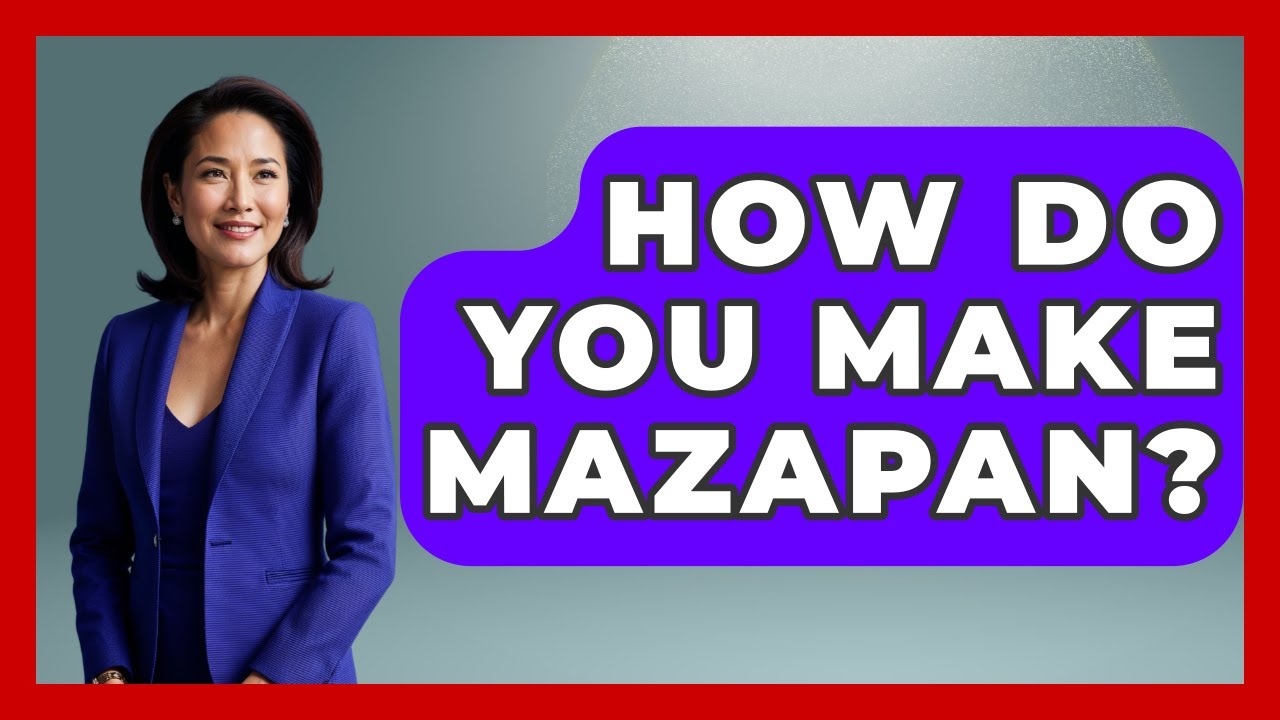 How Do You Make Mazapan? - Exploring Southwest Europe