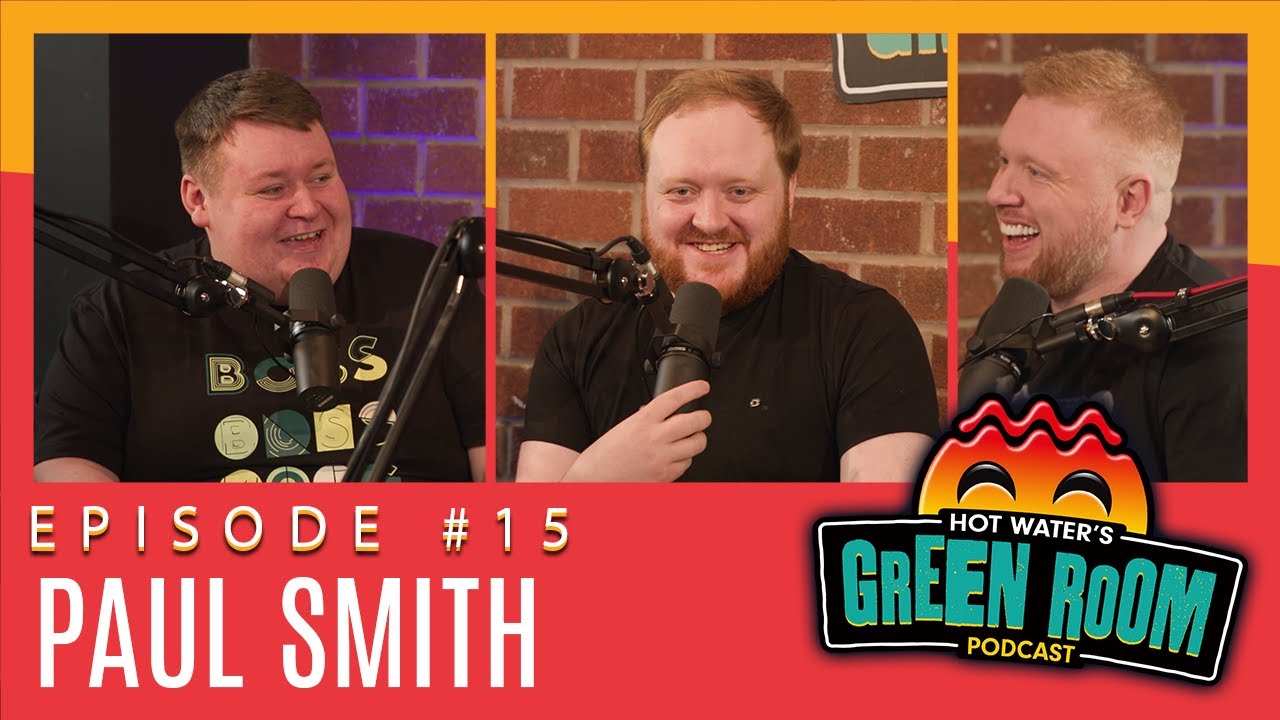 #15 With Guest Paul Smith - Hot Water’s Green Room w/Tony & Jamie