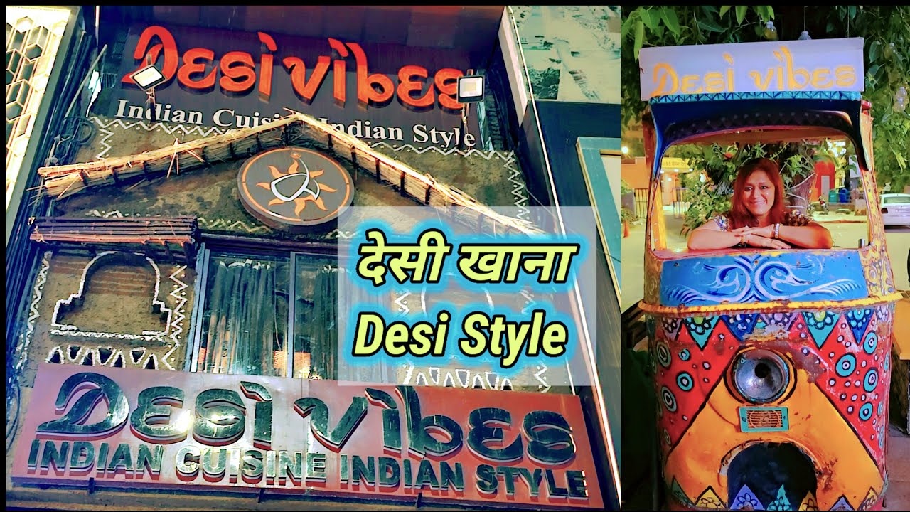 Ресторан Desi Vibes в Нойде | Ресторан Desi Khana с Desi Vibes | Лучший ресторан NCR в Дели