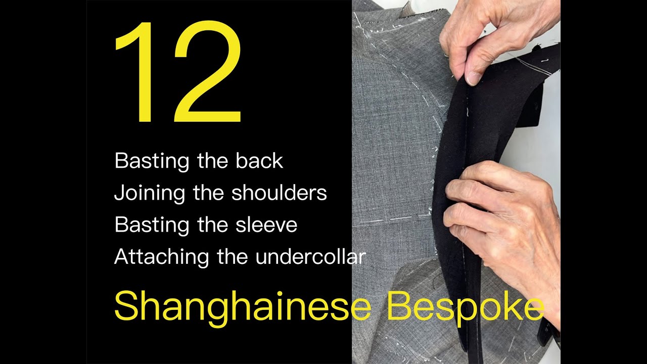 Shanghainese bespoke 12 -  joining the shoulders, basting the sleeve and attaching the under collar