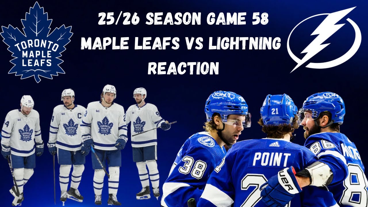 Maple Leafs vs Lightning Reaction|25/26 Season Game 58|TBL 4 TOR 2