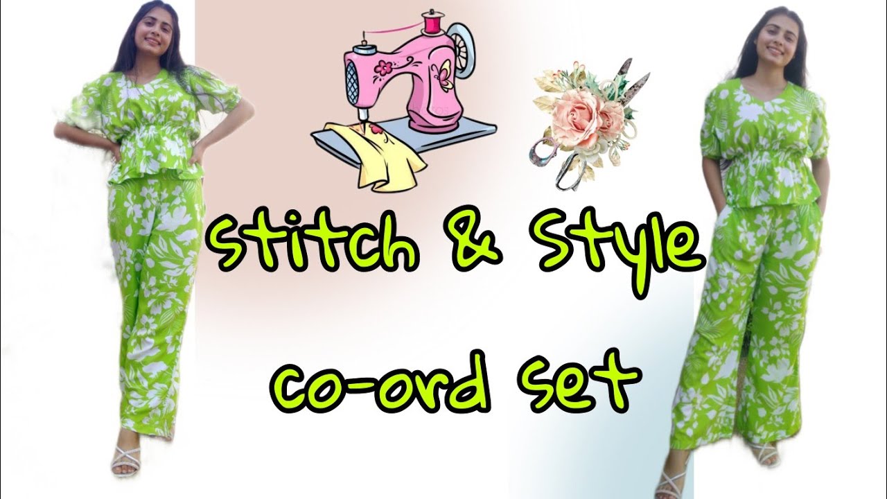 Stitch & Style co-ord set // Most Trending co-ord set cutting and  stitching from scratch