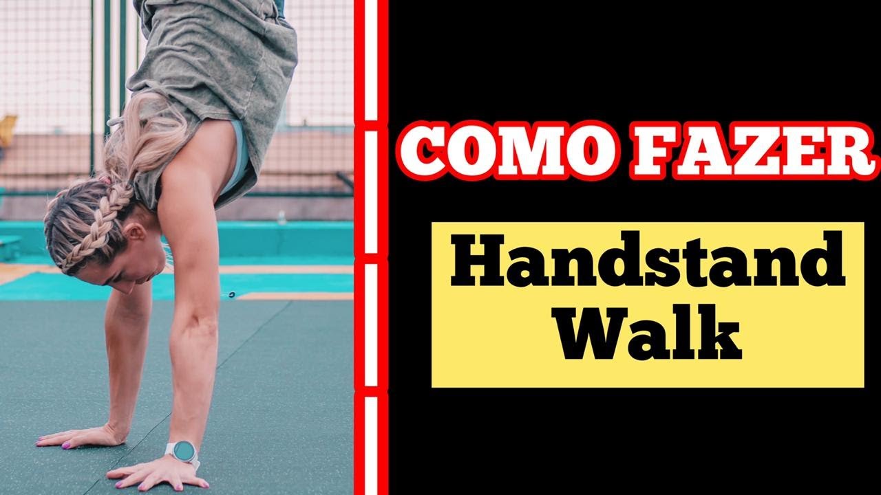 COMO FAZER HANDSTAND WALK - CrossFit