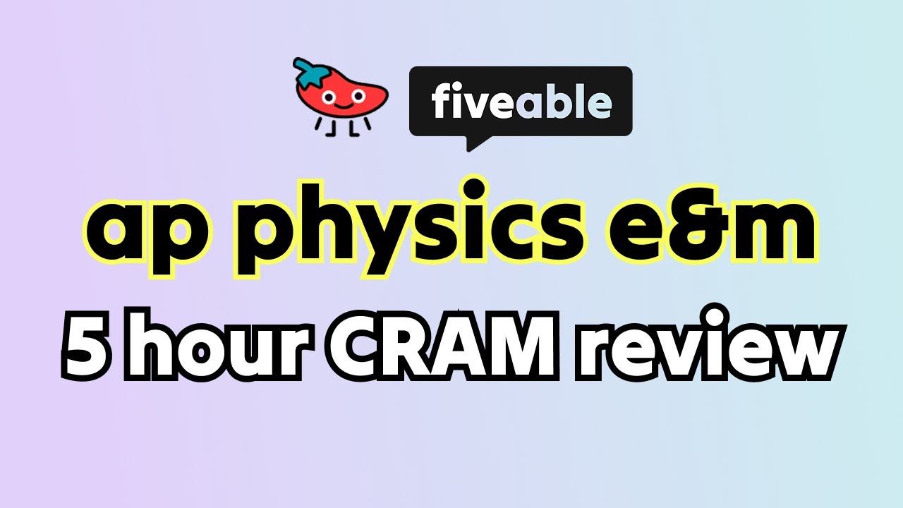 AP Physics C: E&M 5 Hour CRAM – All Units Review