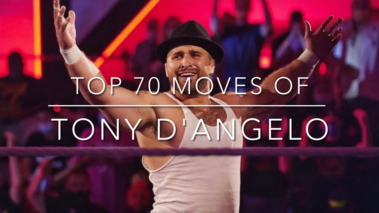 Top 70 Moves of Tony D'Angelo