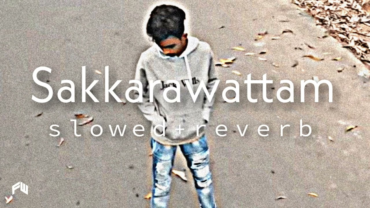 Sakkarawattam Ｘ ｓｌｏｗｅｄ + ｒｅｖｅｒｂ | ᴋɪɴɢ ꜰᴡ 💫🤴🏽