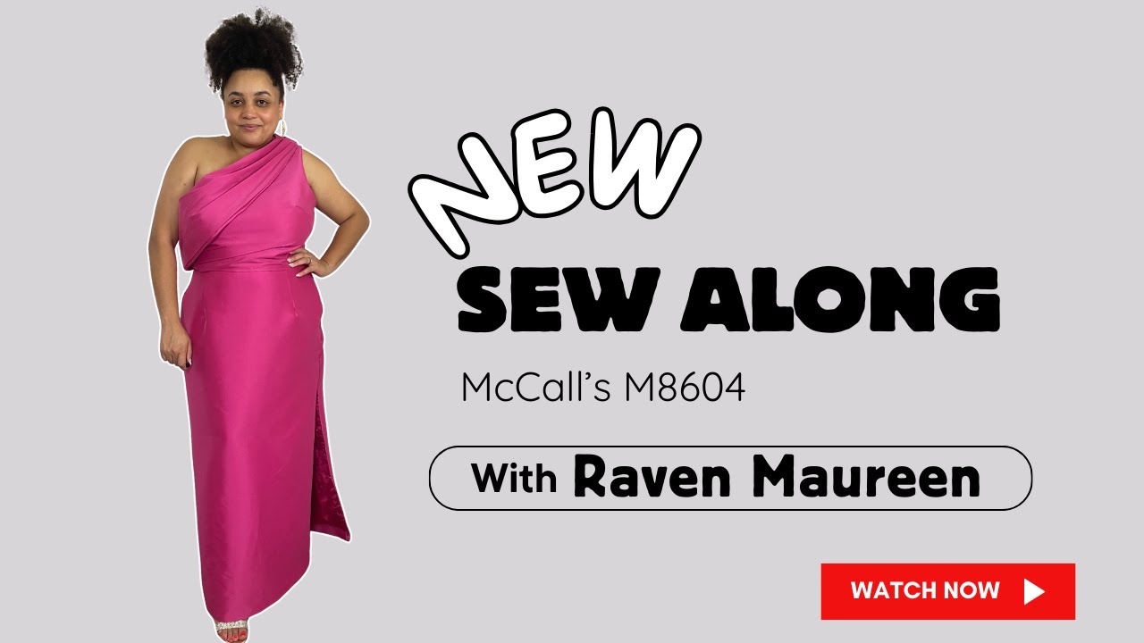 Sew Along for M8604 with Raven Maureen