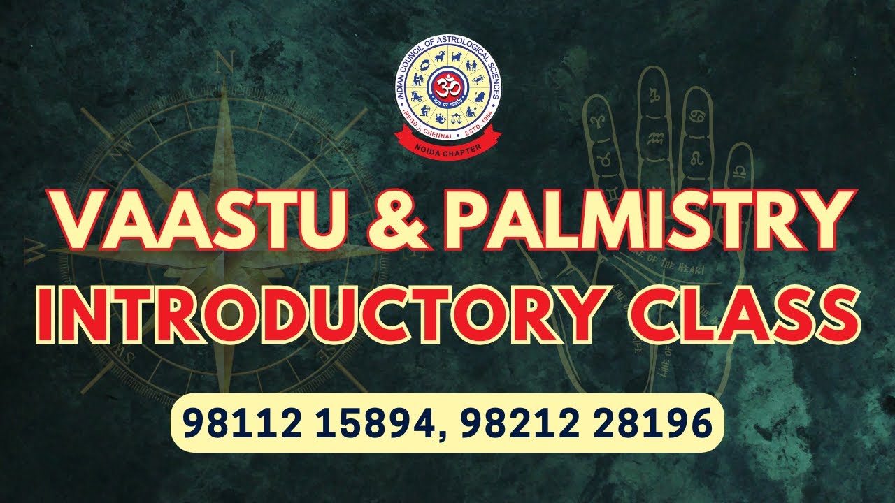 Introductory class Vaastu and Palmistry | ICAS NOIDA Chapter
