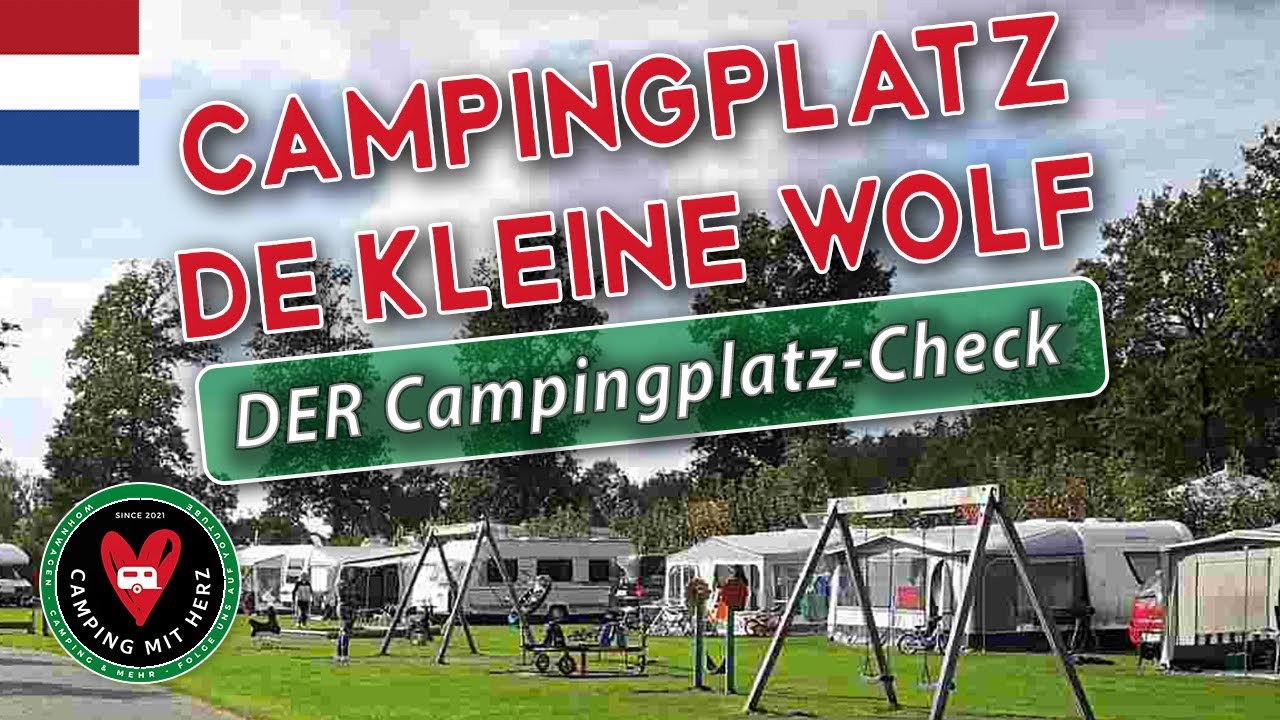 Campingplatz de Kleine Wolf - DER Campingplatz Check - Luxus Camping - Glamping