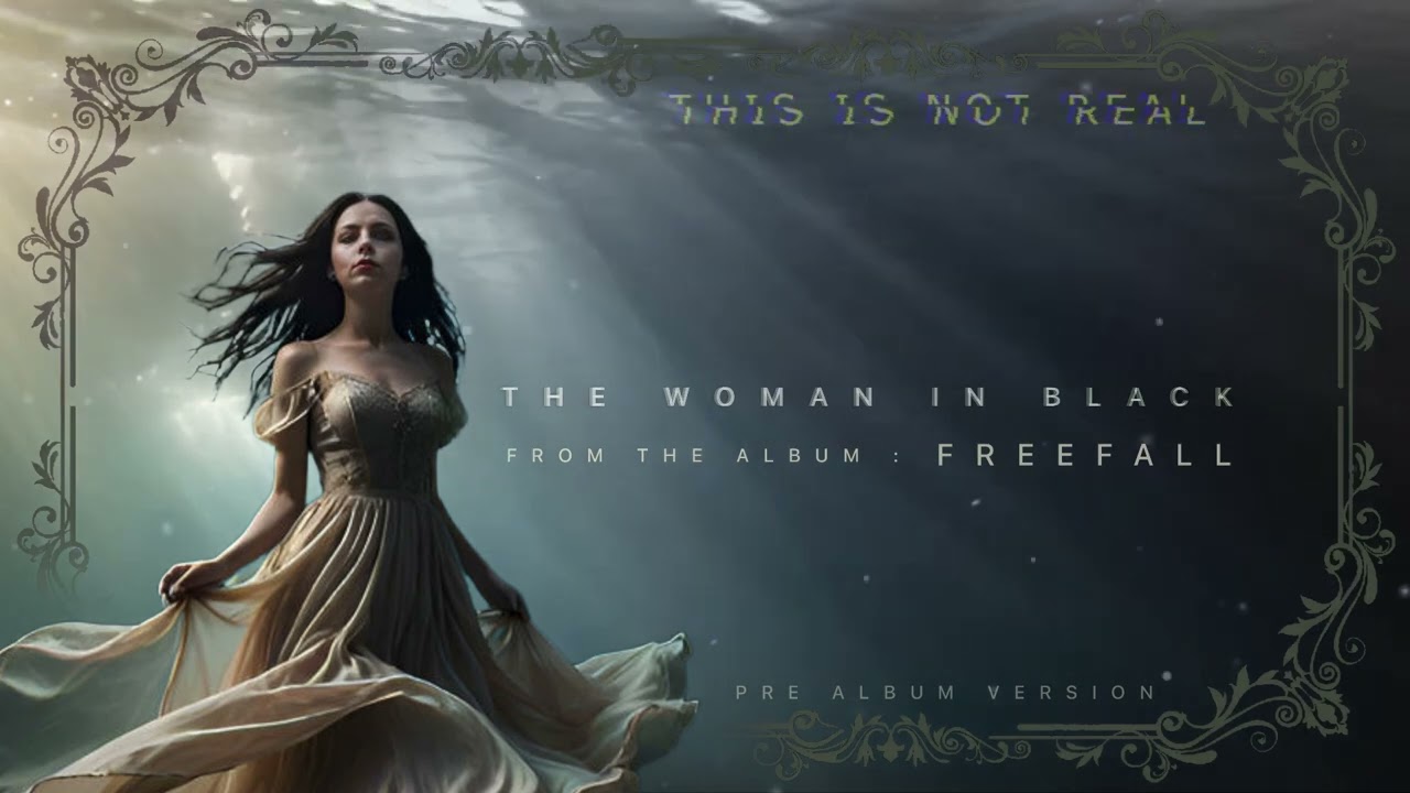 The Woman in Black - This Is Not Real (