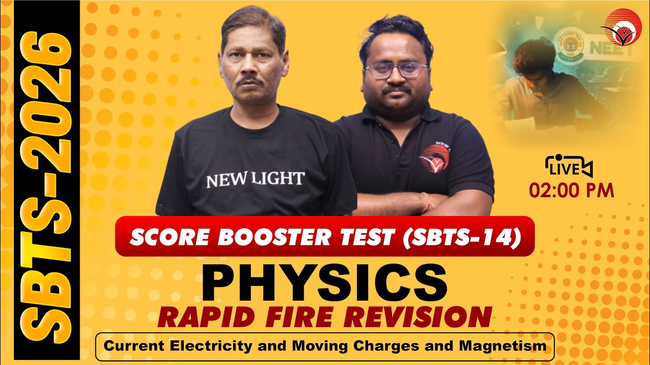 🔴LIVE NEET 2026 PHYSICS | RAPID FIRE REVISION | SCORE BOOSTER TEST (SBTS-14) | NEW LIGHT 