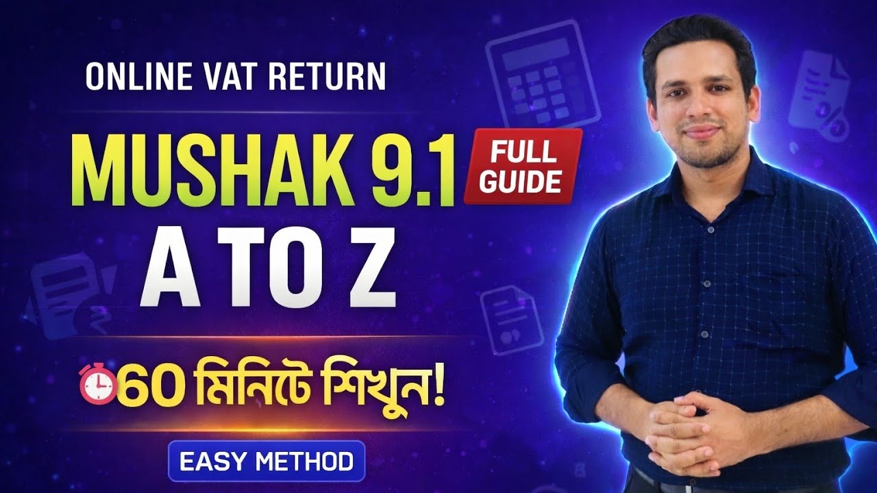 Online VAT Return Mushak 9.1 A to Z | Complete Guide to Complete VAT Return | Bangladesh VAT