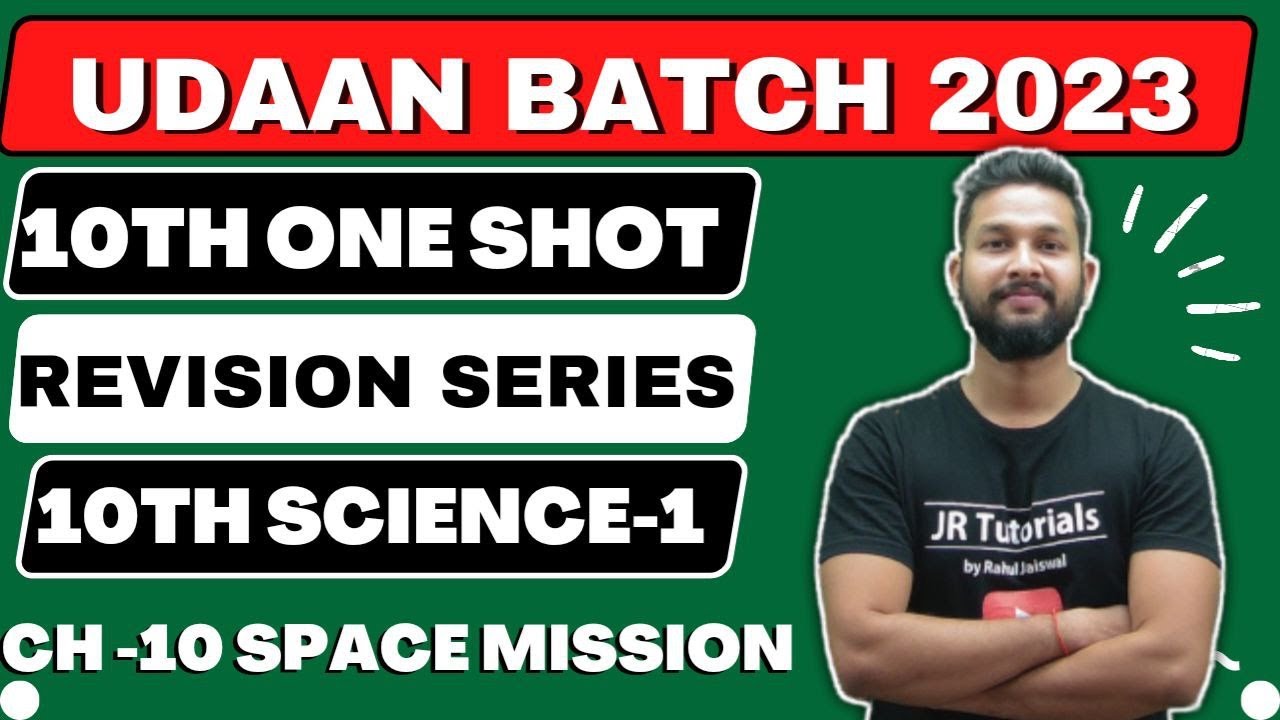 10th Science 1 Free One Shot Revision | Ch-10 Space Missions | Udaan Batch 2023 | JR Tutorials |