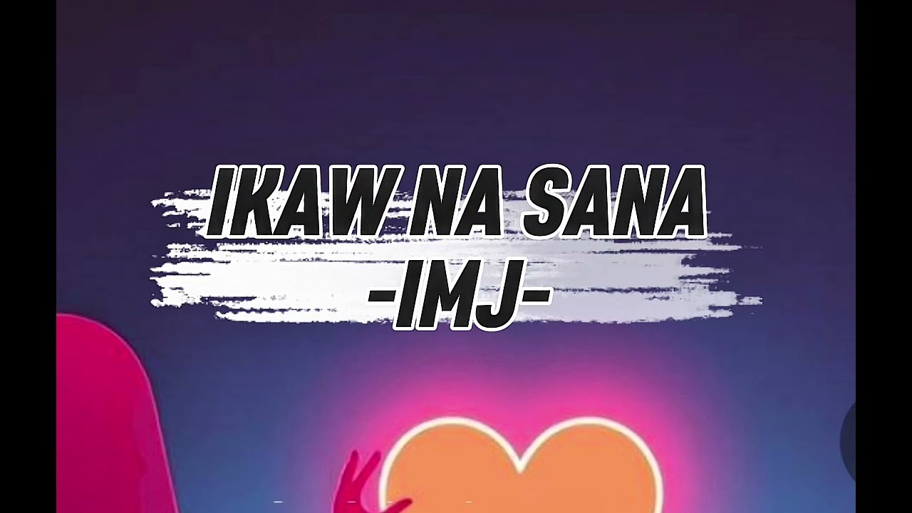 IKAW NA SANA -IMJ #ikawnasana #music #pinoyrap2026 #pinoyrap #songlyrics #rapsong #music2026 #fypシ 