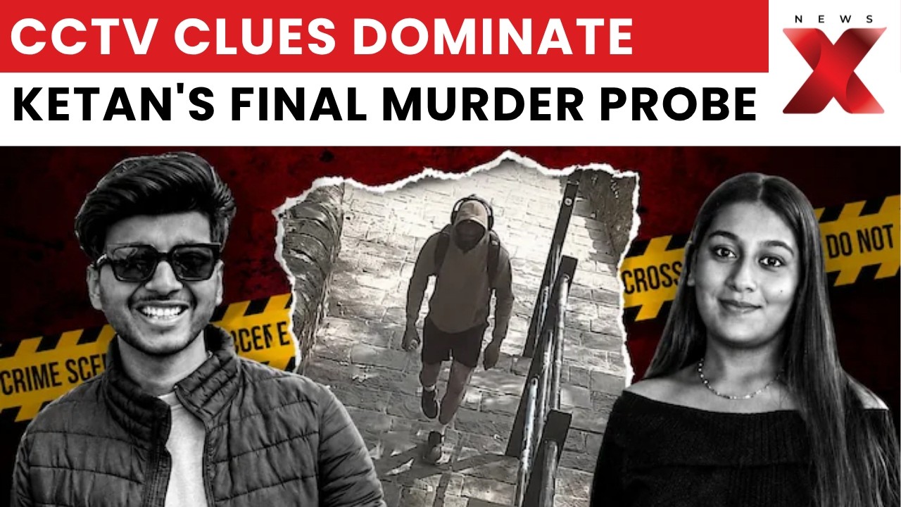 Ketan Agarwal Murder Probe: CCTV Evidence Takes Centre Stage as Investigation Nears End | NewsX