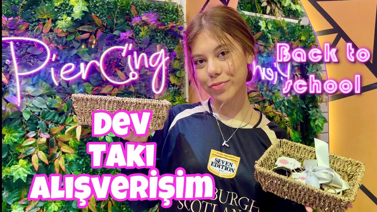 OKULA DÖNÜŞ Öncesi Takı Alışveriş Vlog. Tuana Zeybek
