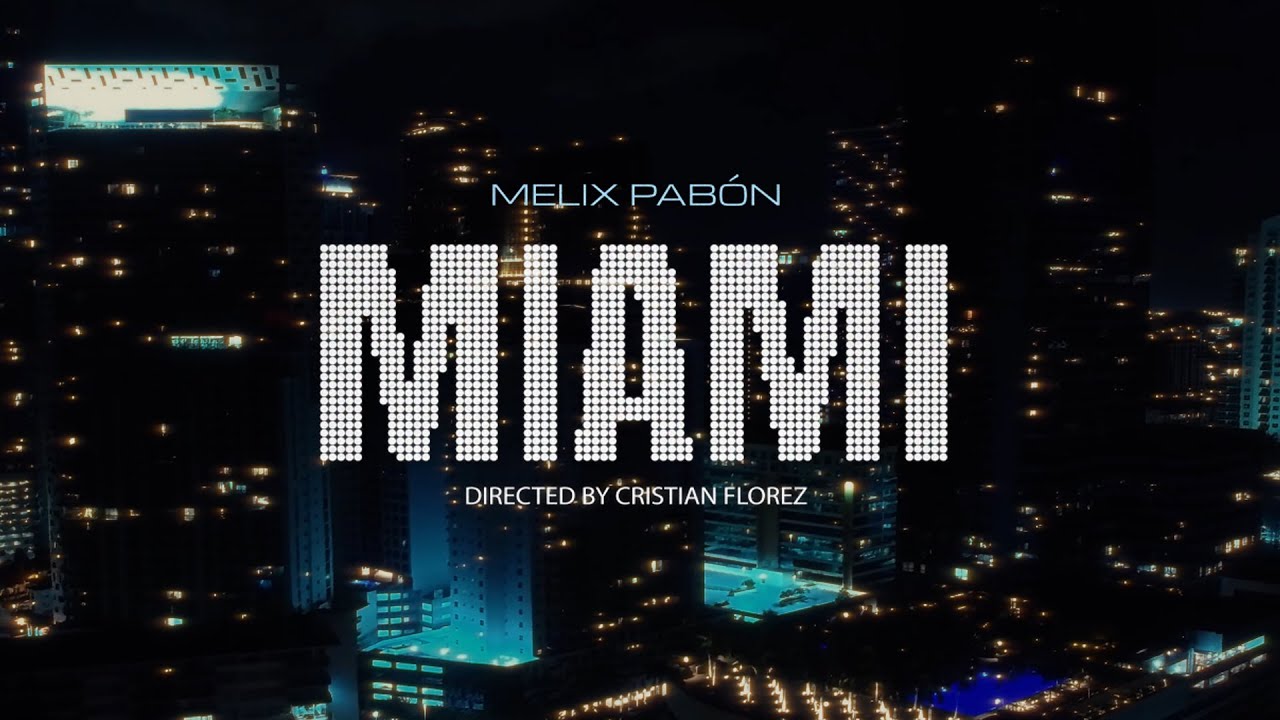 Miami - Melix Pabon