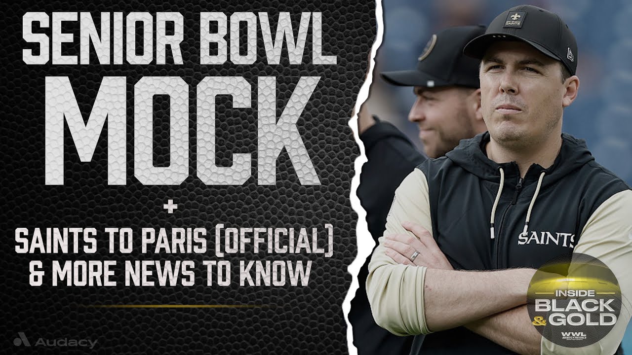 Saints finally land their trip to Paris + a Senior Bowl (only) mock draft