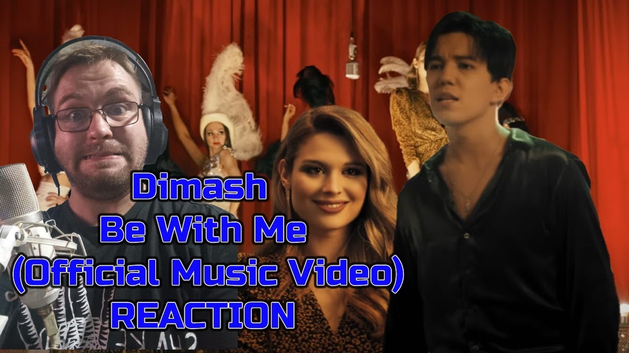 Dimash - Be With Me (Official Music Video)-|REACTION|