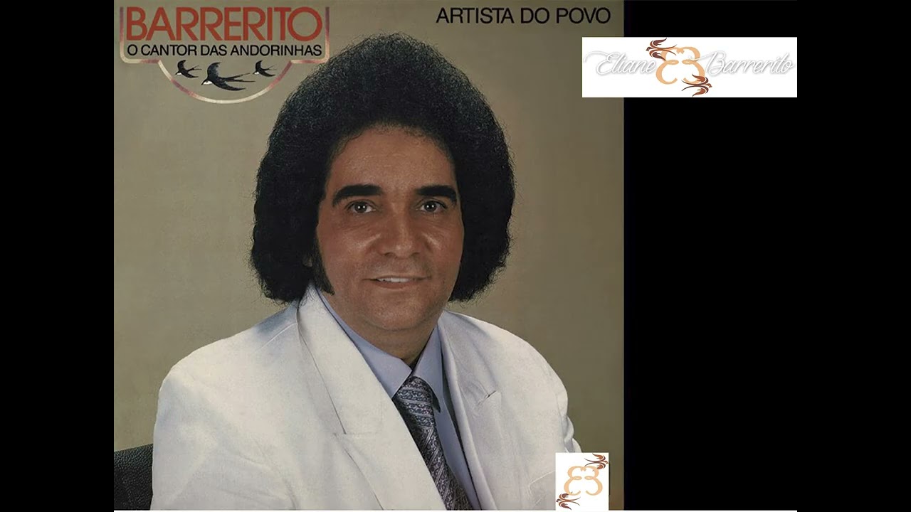 BARRERITO O CANTOR DAS ANDORINHAS