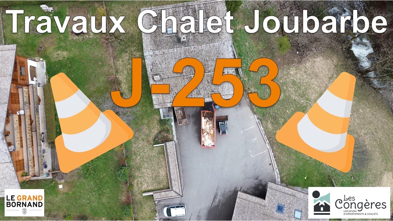 Travaux Chalet Joubarbe : J-253