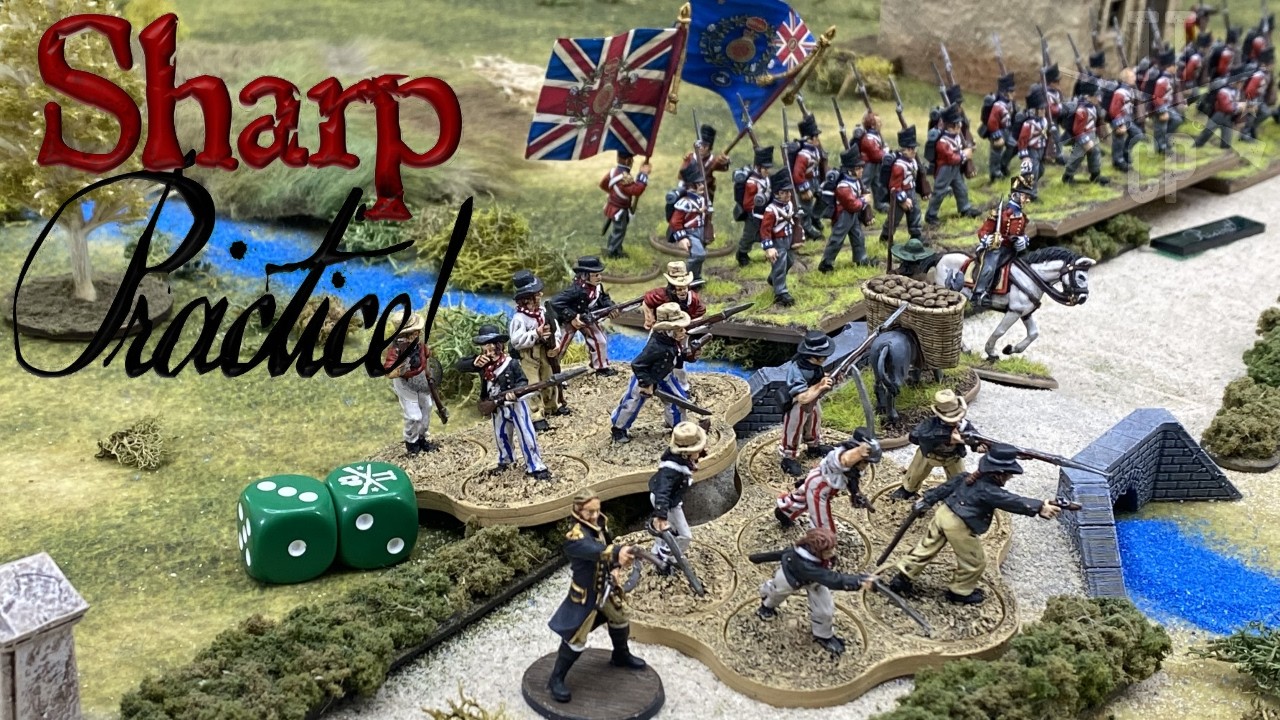 Tabletop Command Post: Sharp Practice Battle Report- The Bridge at Arroyo Gordo