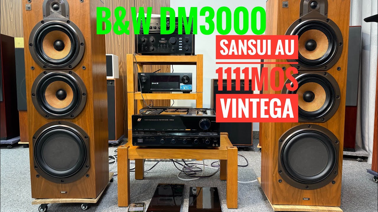 💘 Loa B&W DM 3000 kết hợp amply Sansui au-1111mos Vintage Dòng Hi - End hết số của hãng