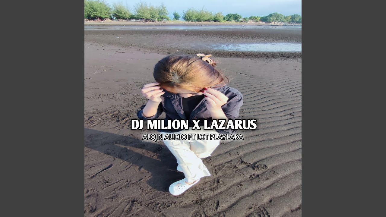 Dj Milion X Lazarus