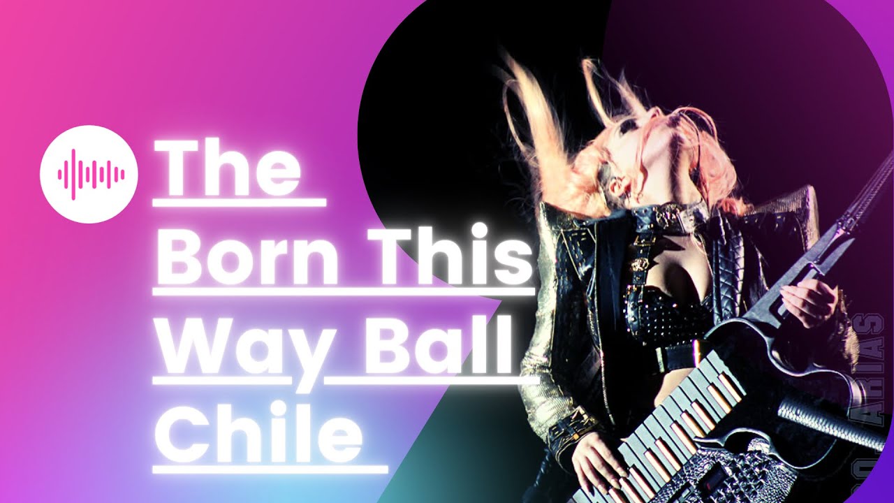 Lady Gaga | The Born This Way Ball Tour | Santiago-Chile | DVD |