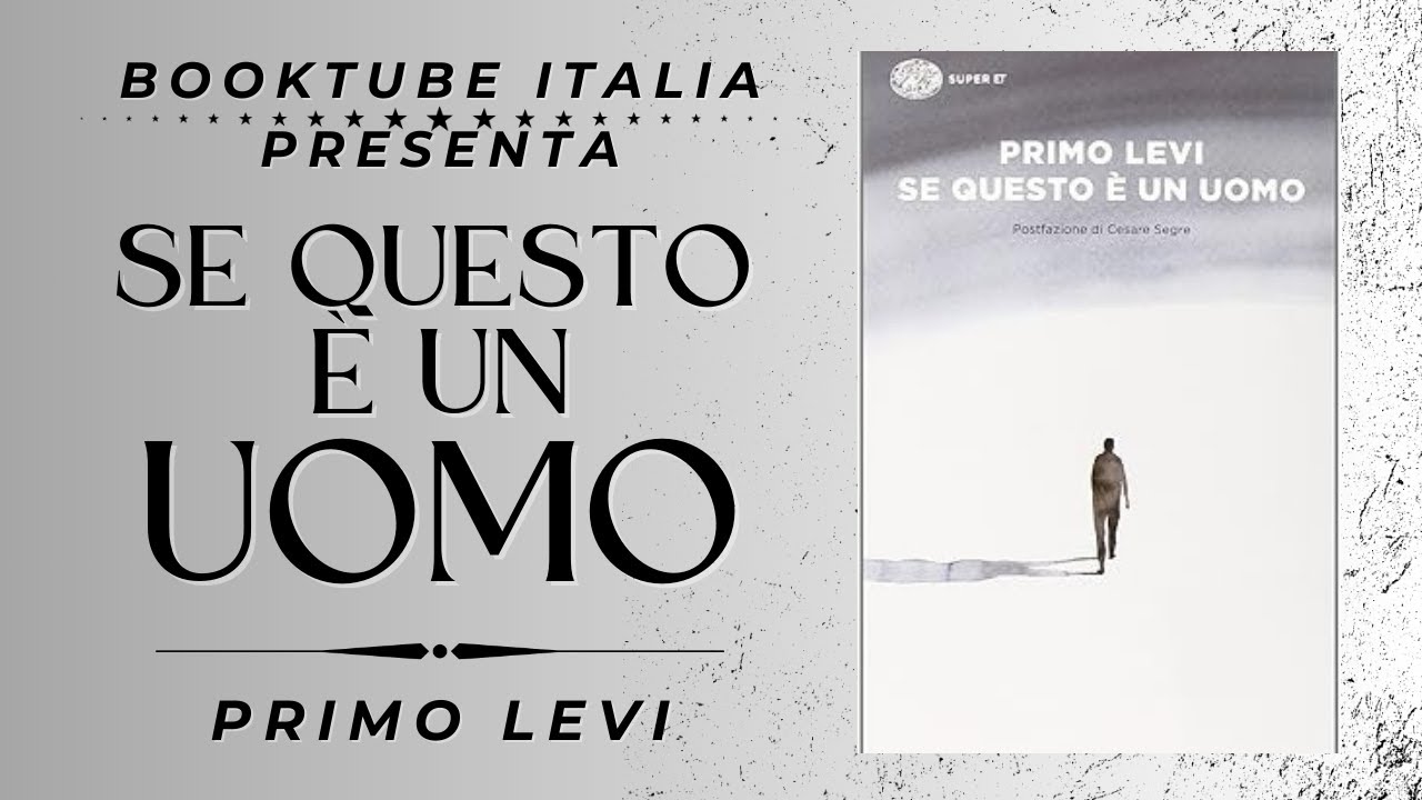Presentazione Libro &ldquo;SE QUESTO &Egrave; UN UOMO&rdquo; di Primo Levi.
