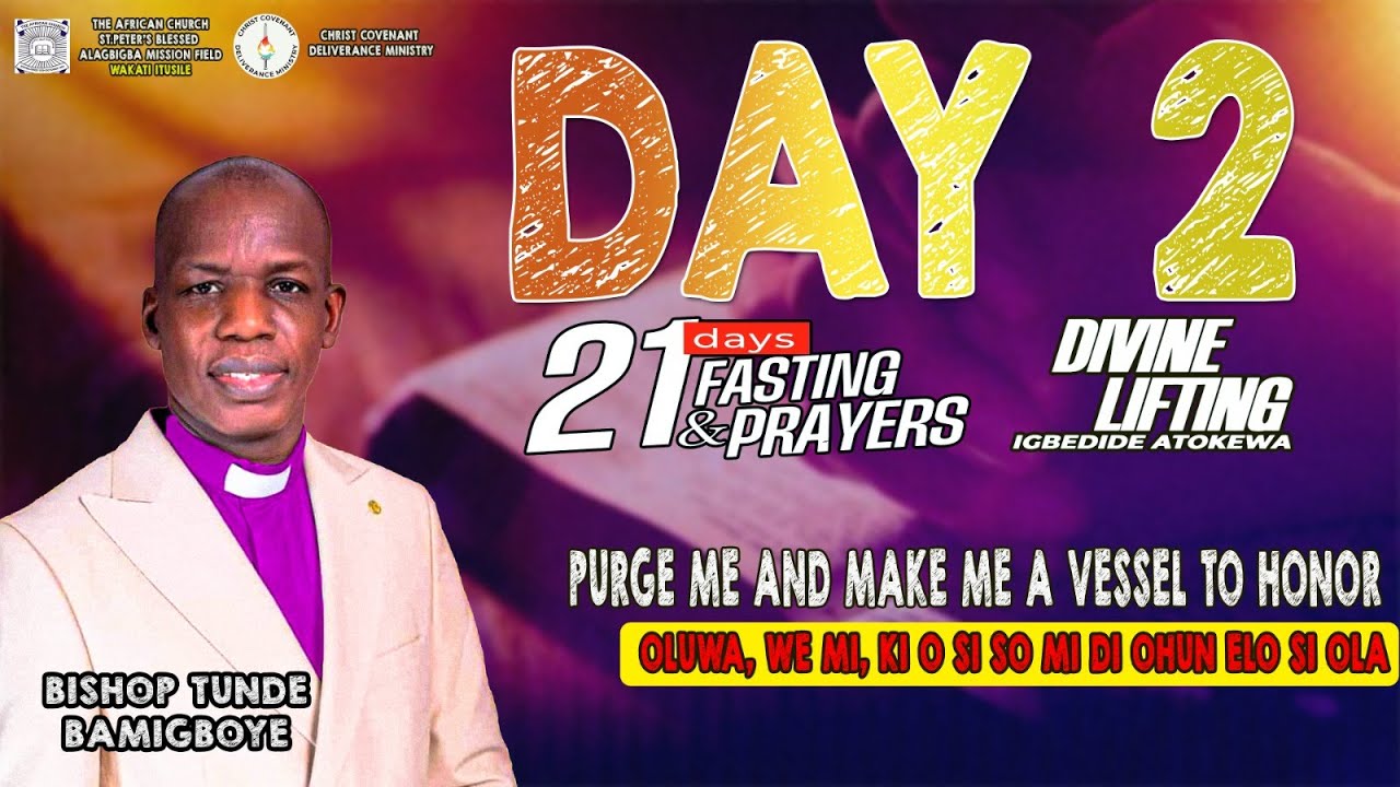 21DAYS FASTING AND PRAYER - DAY 2(MORNING SECTION) II BISHOP TUNDE BAMIGBOYE || 10.02.26