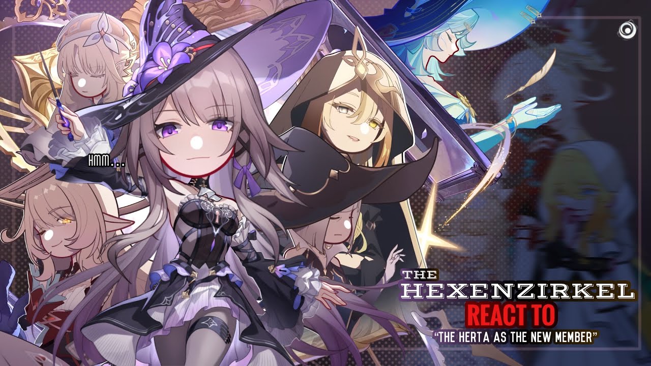 🔮✨ Реакция Hexenzirkel на назначение Herta новым членом || GL2 || HSR x GI