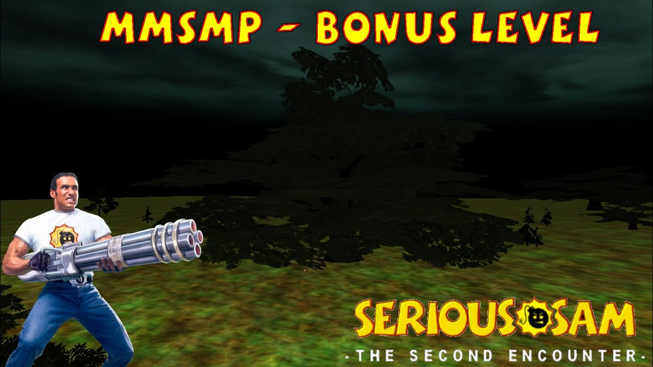 MMSMP - Bonus Level - Serious Sam Classic The Second Encounter (SERIOUS)