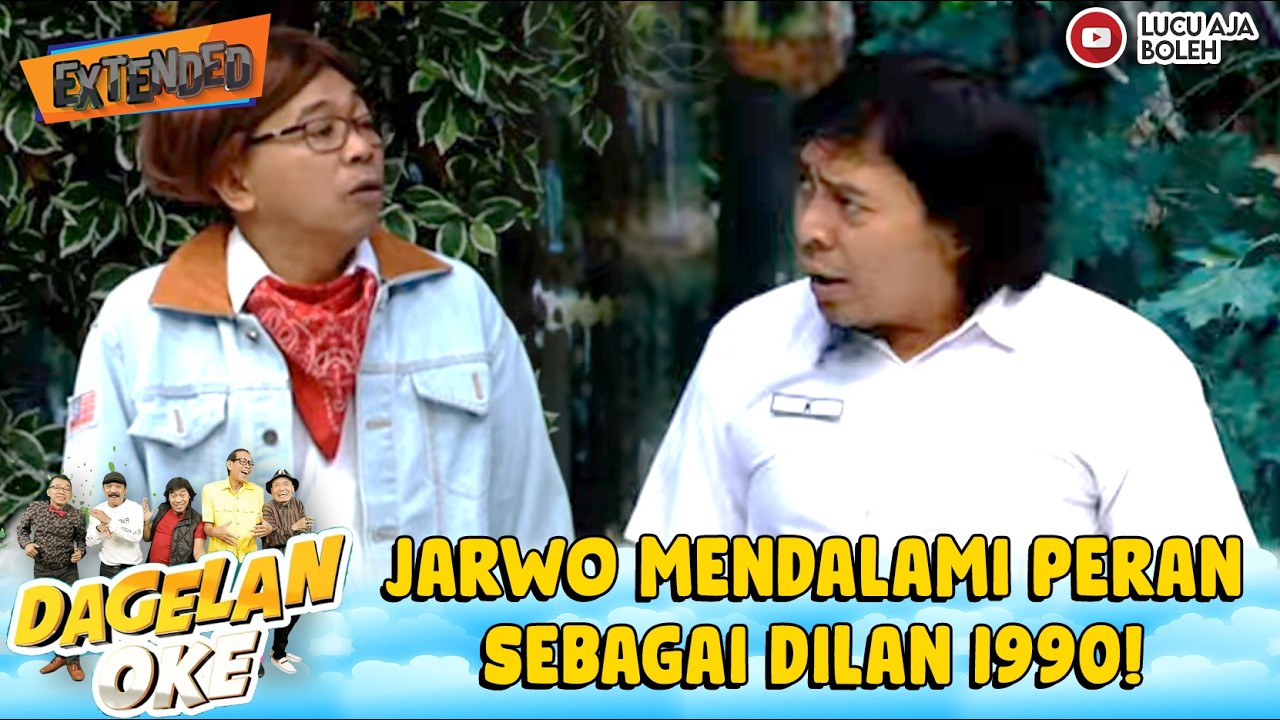 SAMPE NANGIS SEGALA! JARWO MAKSA DI TANYA KOMENG TENTANG DILAN! - DAGELAN OKE EXTEND EPS 4
