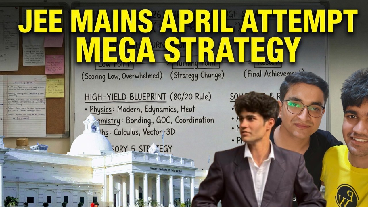 JEE 2026🛑WATCH THIS before you start April Attempt prep! The April Gamechanger🎯