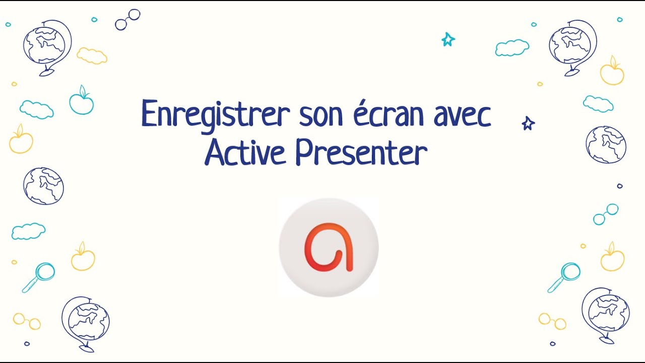 Tutoriel Active Presenter - Enregistrer une vidéo