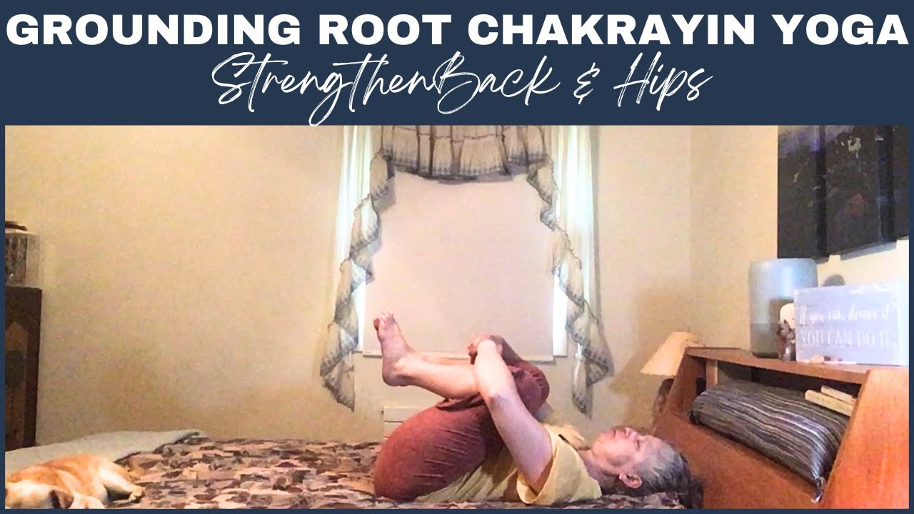Grounding Root Chakra Yin Yoga to Ground Your Energy while Soothing Emotions