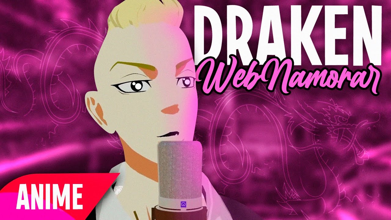 ♪ DRAKEN - VOU WEBNAMORAR ♪