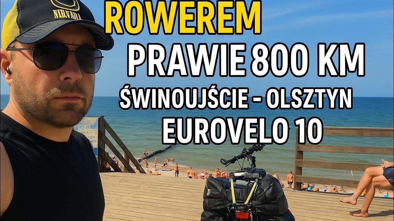 800 km nad Bałtykiem i przez Mazury – rowerowa przygoda ze Świnoujścia do Olsztyna