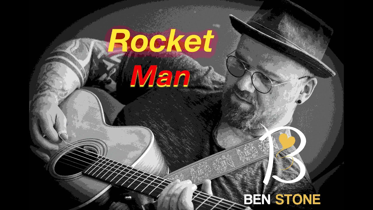 BEN STONE - Rocket Man (Cover)