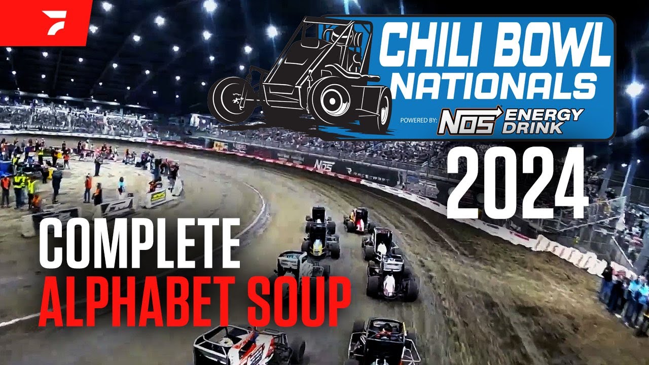 FULL ALPHABET SOUP: 2024 Chili Bowl Nationals