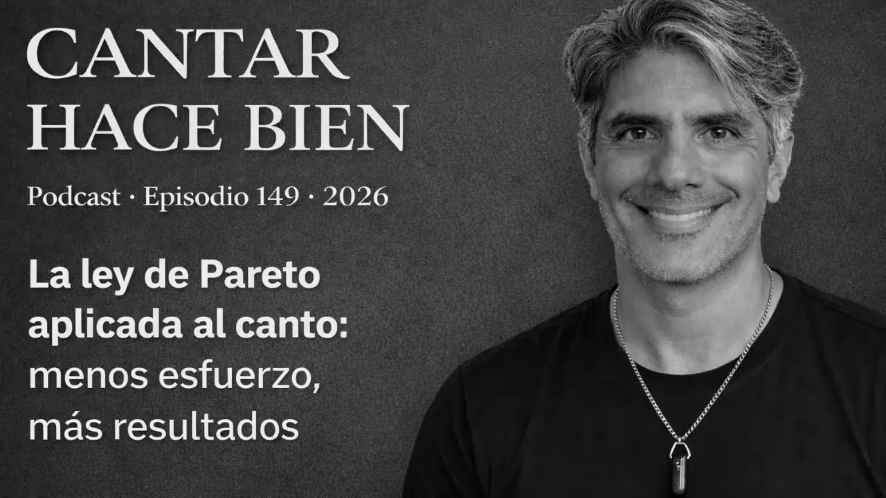 CANTAR HACE BIEN Ep 149: Por qué hacer más no te hace cantar mejor.
