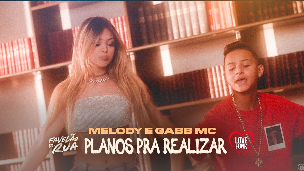 Melody e Gabb MC - Planos Pra Realizar (Video Oficial) DJ Totu